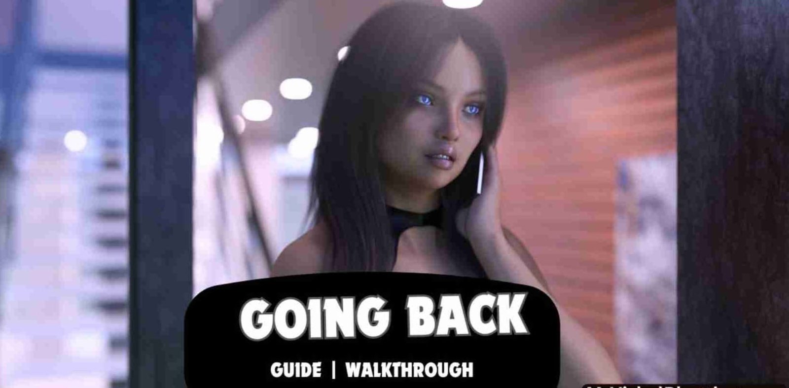 Going Back Walkthrough & Guide [Space Gaming] [Prologue] | 18AdultGames