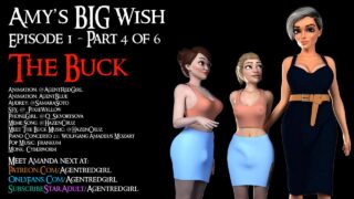 Amy’s Big Wish Episode 1 (Part 4) The Buck – AgentRedGirl