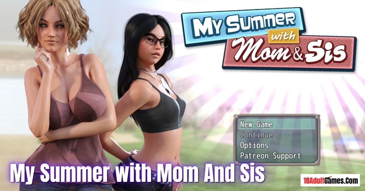 My Summer with Mom Sis XXX Adult Game Download