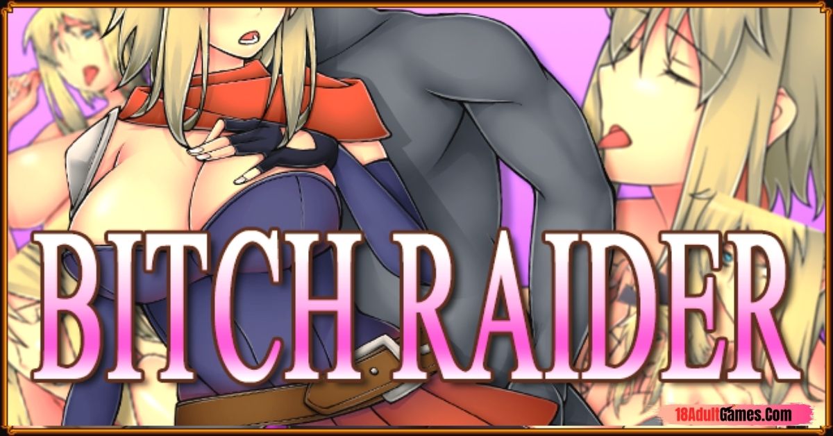 Bitch Raider Adult xxx Game Download