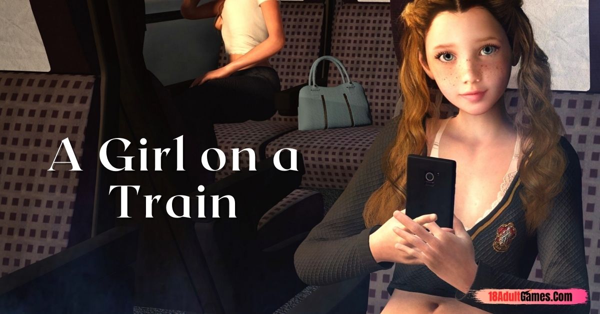 A Girl on a Train Adult xxx Game Download