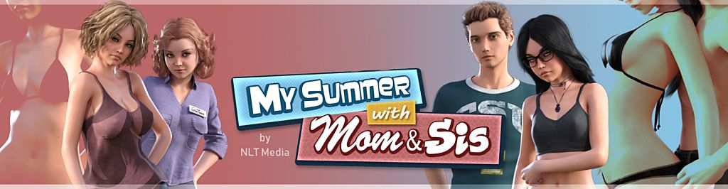 My Summer with Mom Sis [NLT Media] Adult xxx Game Download