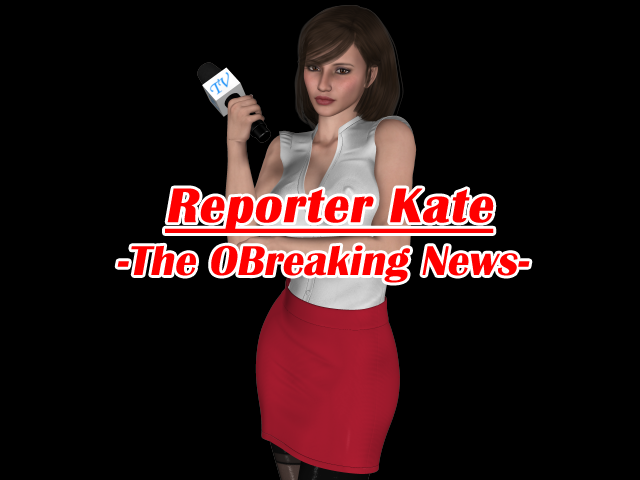 Reporter Kate [Combin Ation] Adult xxx Game Download