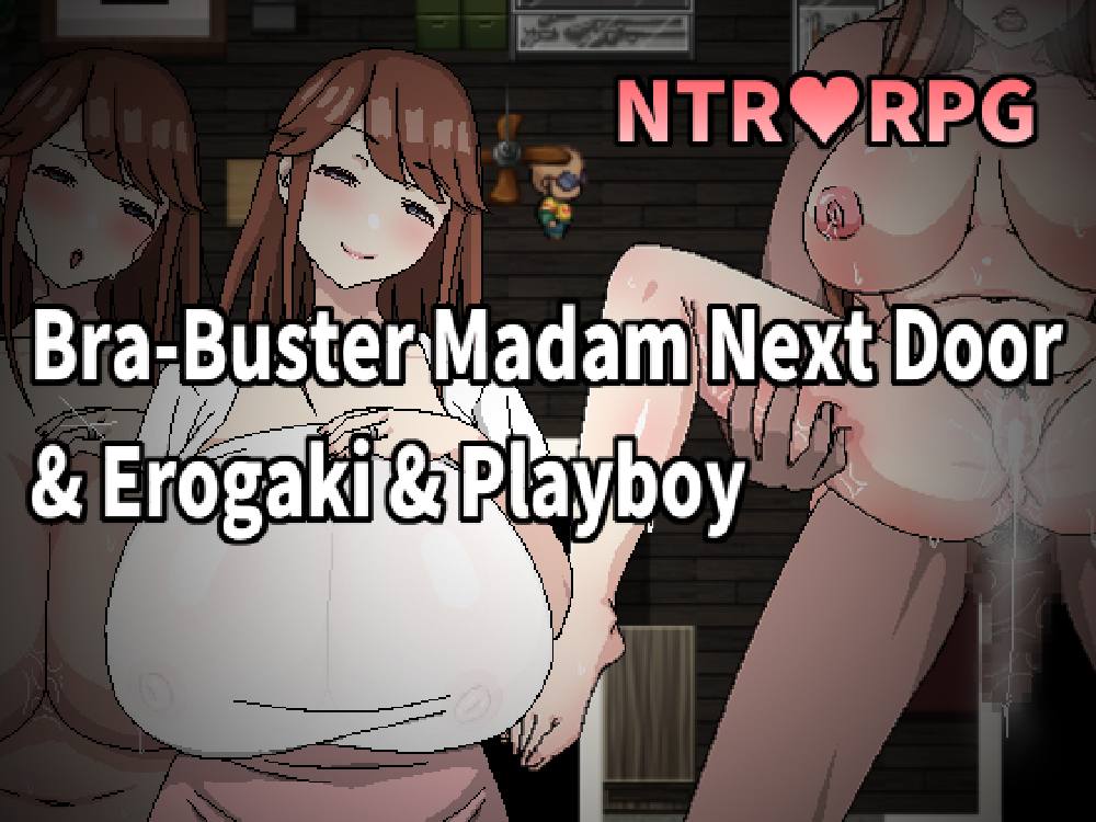Bra-Buster Madam Next Door Erogaki Playboy [Hoi Hoi Hoi] Adult xxx Game Download
