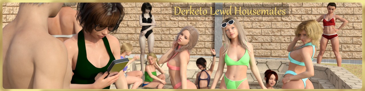 Derketo Lewd Housemates [DerketoGames] Adult xxx Porn Game Download