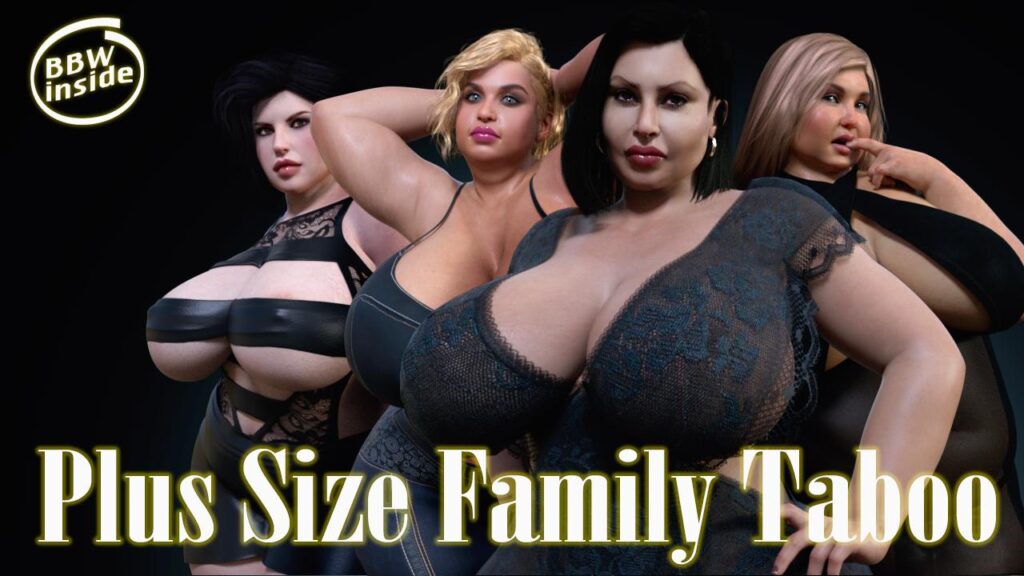 Plus Size Family Taboo [CHAIXAS-GAMES] Adult xxx Porn Game Download